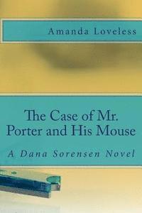 bokomslag The Case of Mr. Porter and His Mouse
