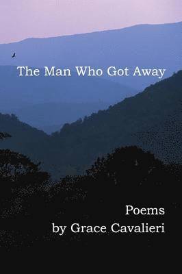 Grace Cavalieri - Man Who Got Away, Häftad