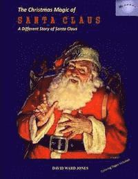 bokomslag The Christmas Magic of SANTA CLAUS: A Different Santa Claus Story