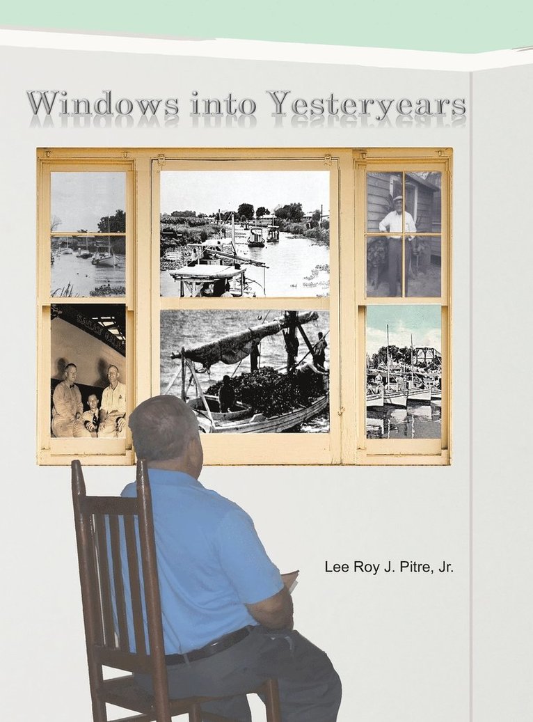 Windows Into Yesteryears 1