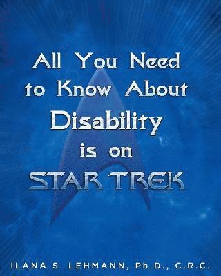 bokomslag All You Need to Know about Disability Is on Star Trek