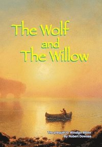 bokomslag The Wolf and The Willow