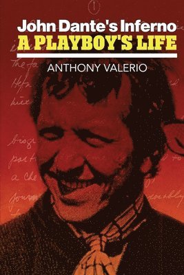 Anthony Valerio - John Dante's Inferno, a Playboy's Life, Häftad
