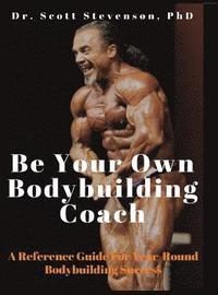bokomslag Be Your Own Bodybuilding Coach