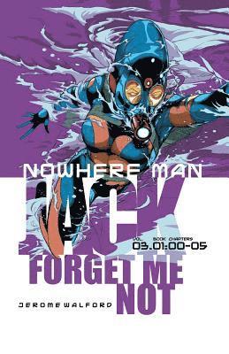 Nowhere Man: Jack, Forget Me Not, Book One 1