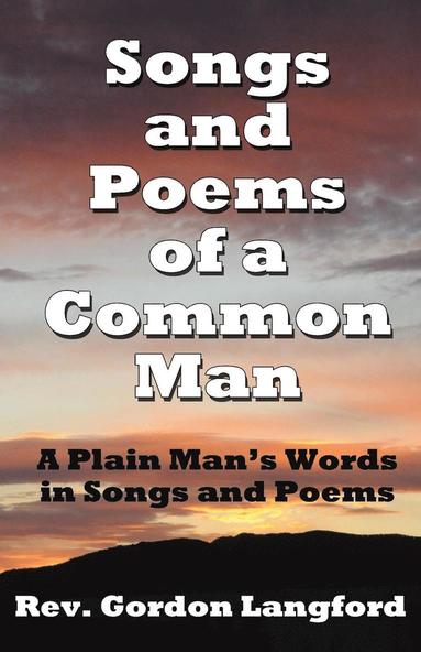 bokomslag Songs and Poems from a Common Man