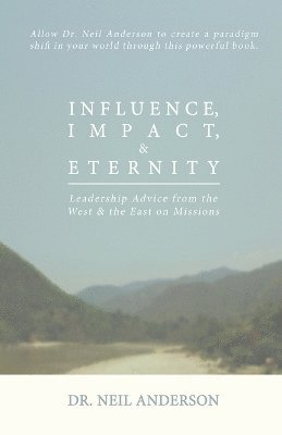 bokomslag Influence, Impact & Eternity