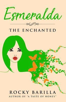 bokomslag Esmeralda - The Enchanted: from the author of 'A Taste of Honey'