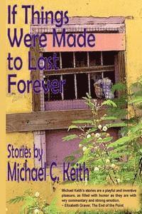 If Things Were Made to Last Forever 1
