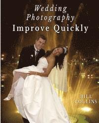 Wedding Photography Improve Quickly 1