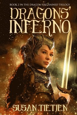 bokomslag Dragons' Inferno: Book 2 in the Dragon Unchained Trilogy