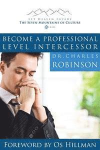bokomslag Become a Professional Level Intercessor