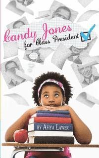 Candy Jones for Class President 1