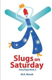 bokomslag Slugs on Saturday