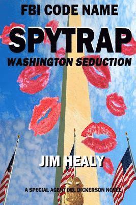 FBI Code Name: Spytrap-Washington Seduction 1