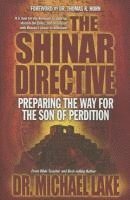 bokomslag The Shinar Directive: Preparing the Way for the Son of Perdition's Return