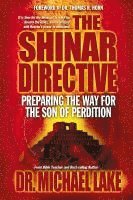 bokomslag The Shinar Directive: Preparing the Way for the Son of Perdition's Return