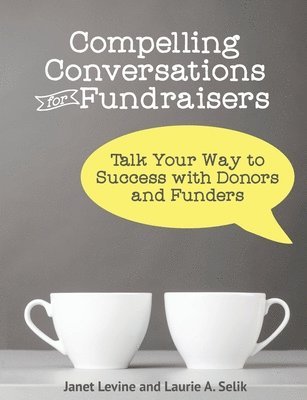 Compelling Conversations for Fundraisers 1