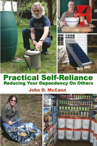 bokomslag Practical Self-Reliance - Reducing Your Dependency On Others