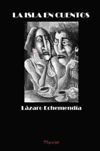 Lazaro Echemendia - La isla en cuentos, Häftad