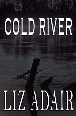 Liz Adair - Cold River, Häftad