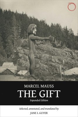 Marcel Mauss - Gift – Expanded Edition, Häftad