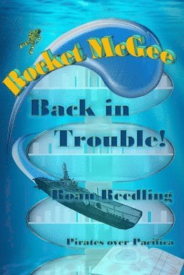 bokomslag Rocket McGee: Back in Trouble!