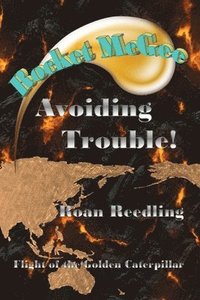 bokomslag Rocket McGee: Avoiding Trouble!