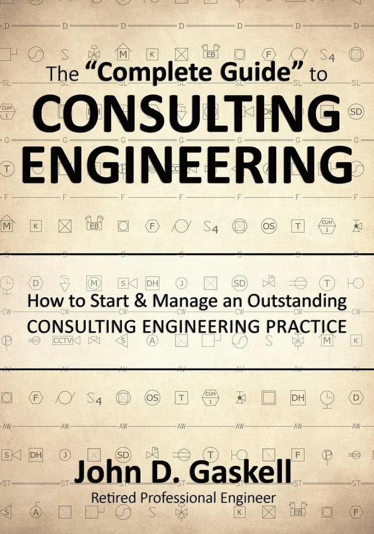 "Complete" Guide to CONSULTING ENGINEERING 1