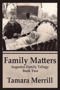 bokomslag Family Matters: Augustus Family Trilogy Book 2