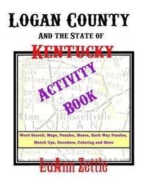 bokomslag Logan County And the State of Kentucky Activity Book