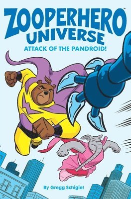 Gregg Schigiel - Zooperhero Universe, Häftad