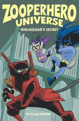 Gregg Schigiel - Zooperhero Universe, Häftad