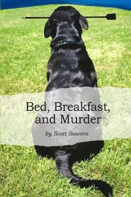 Bed, Breakfast, and Murder 1