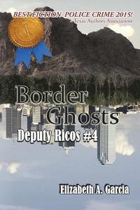 bokomslag Border Ghosts: Deputy Ricos Tale 4