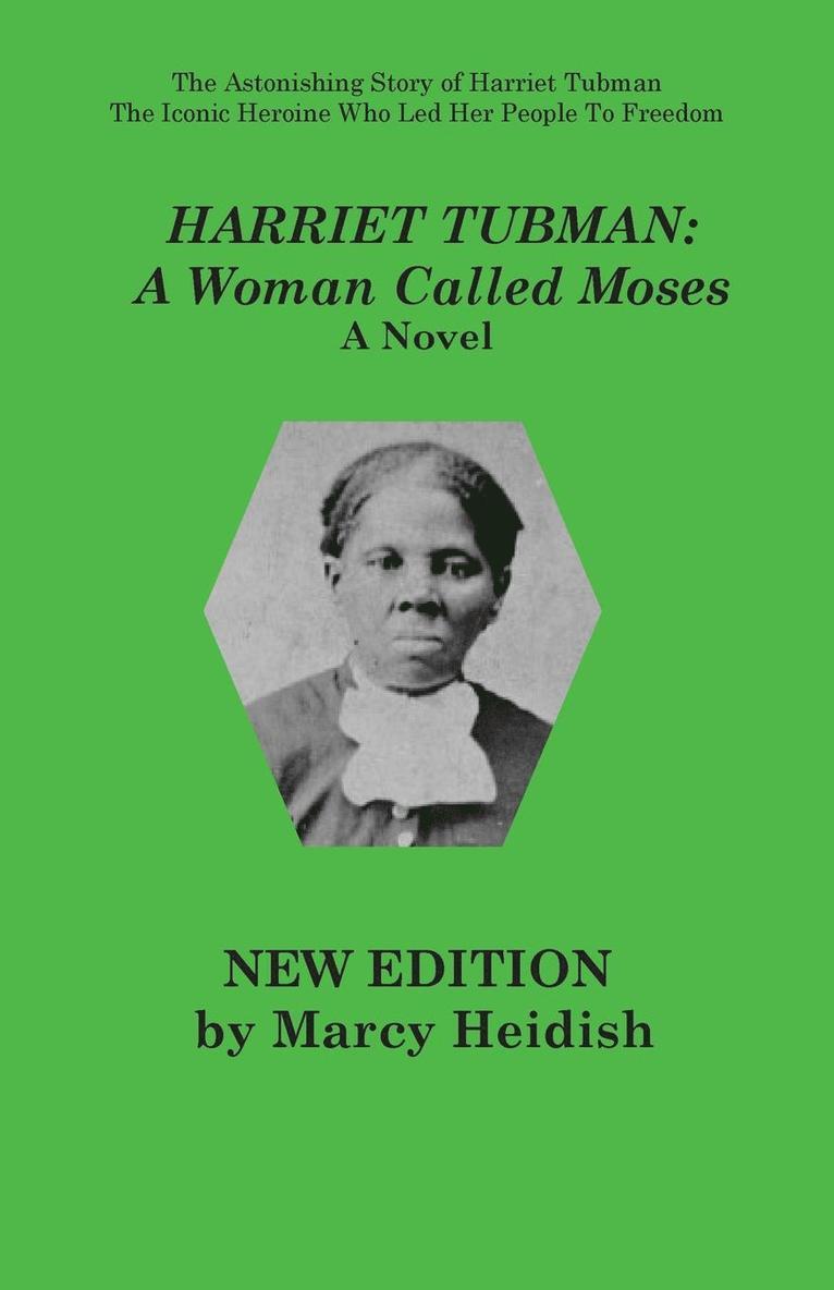 Marcy Heidish - Harriet Tubman, Häftad