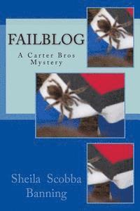 bokomslag Failblog: A Carter Bros Mystery