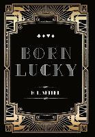 Harvey L. Seibel, Harvey L Seibel - Born Lucky, Inbunden