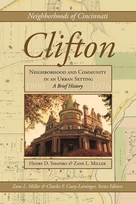 Zane L Miller, Henry D Shapiro, Charles F Casey-Leininger - Clifton, Häftad