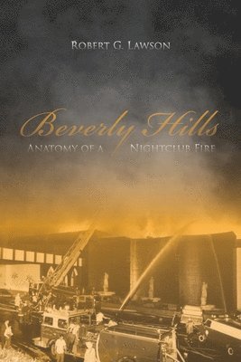 bokomslag Beverly Hills: Anatomy of a Nightclub Fire