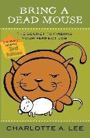 bokomslag Bring a Dead Mouse, 3rd Edition: The Secret to Finding Your Perfect Job