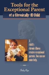 bokomslag Tools for the Exceptional Parent of a Chronically-Ill Child