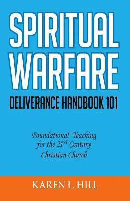 Spiritual Warfare/Deliverance 101 1