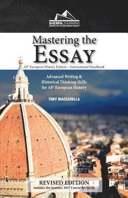 Tony Maccarella - Mastering the Essay: Advanced Writing and Historical Thinking Skills for AP* European History, Häftad