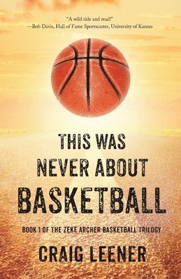 bokomslag This Was Never About Basketball