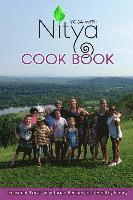 Lydia Nitya Griffith, Ian F. Wesley - Yoga with Nitya Cookbook: Seasonal, Local, Vegetaria Recipes for a Healthy Family, Häftad