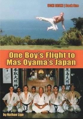 bokomslag One Boy's Flight to Mas Oyama's Japan