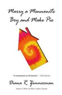 bokomslag Marry a Mennonite Boy and Make Pie