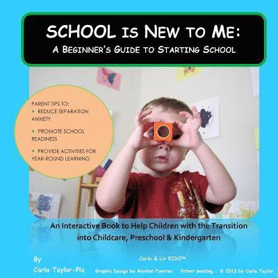 School is New to Me: A Beginner's Guide to Starting School 1