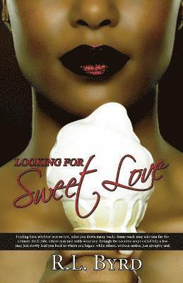 Looking for Sweet Love